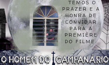 ESTRÉIA DIA 22/10 O HOMEM DO CAMPANÁRIO, FILME DE EDUARDO PRAZERES
